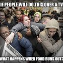 What happens when food runs out.