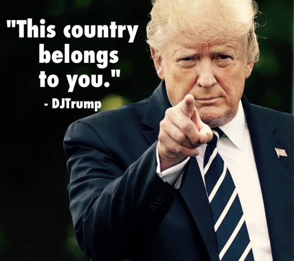 Trump This country belongs to you