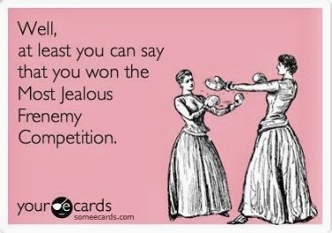 Jealous Frenemy